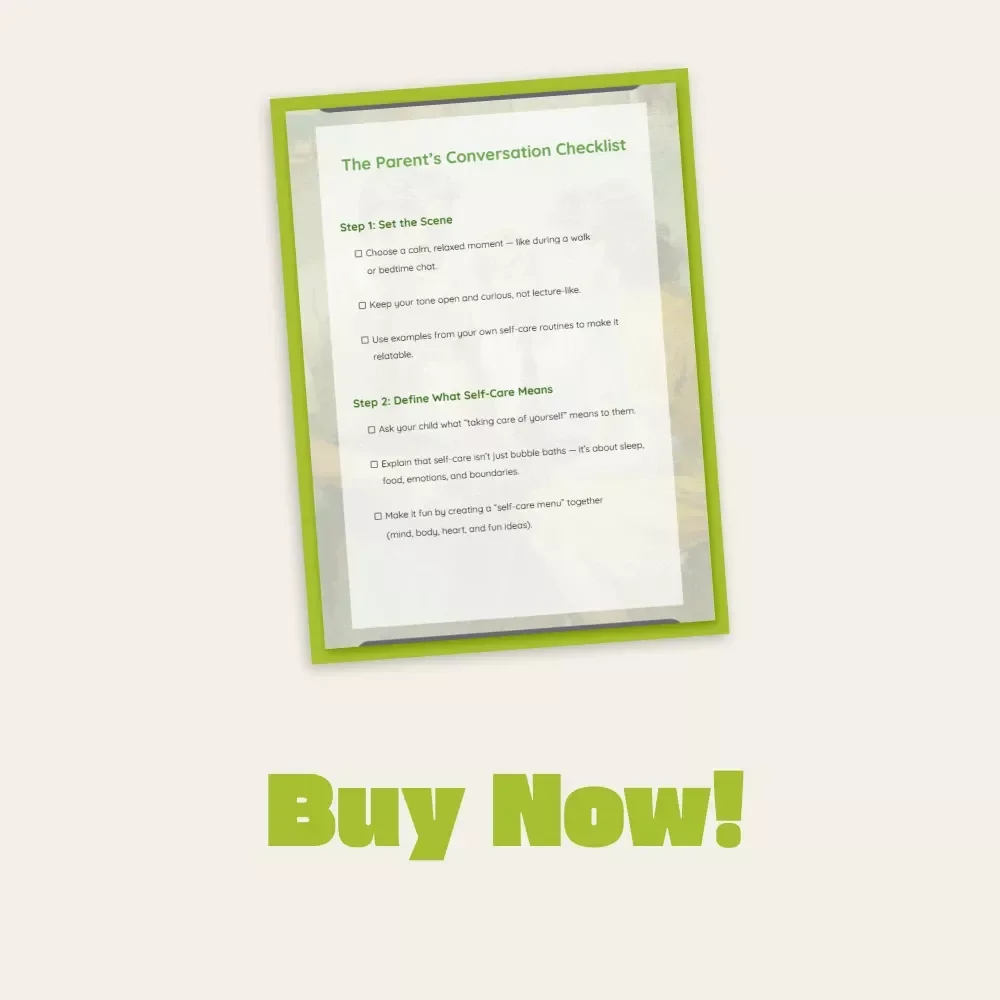 The Parent’s Conversation Checklist | Printable Guide for Parents | How to Talk to Your Child About Self-Care | Digital Download for Gentle Family Conversations