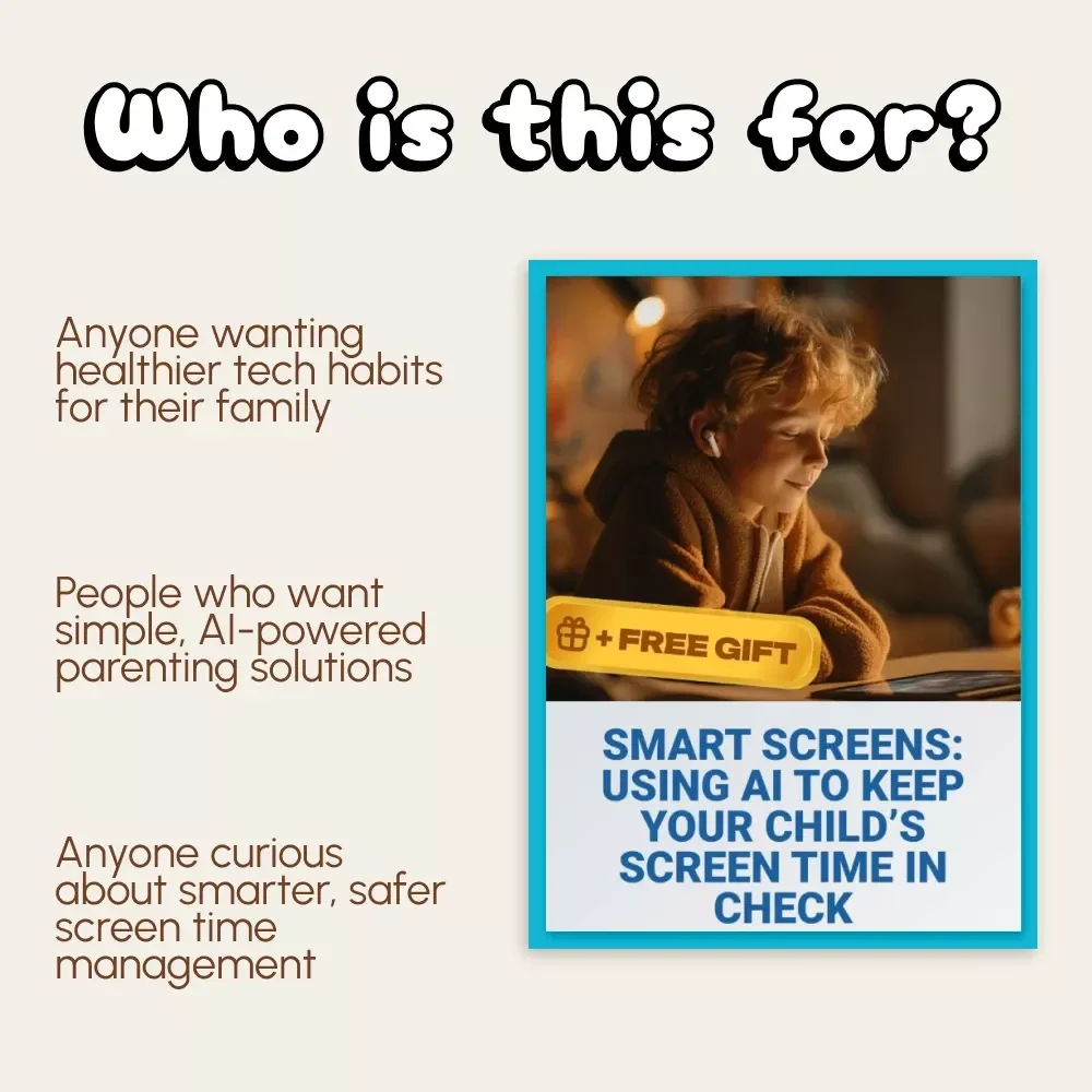 Smart Screens: Using AI to Keep Your Child’s Screen Time in Check | Digital Parenting Guide | How to Use AI to Monitor Your Child's Screen Time | Printable eBook for Conscious Parents