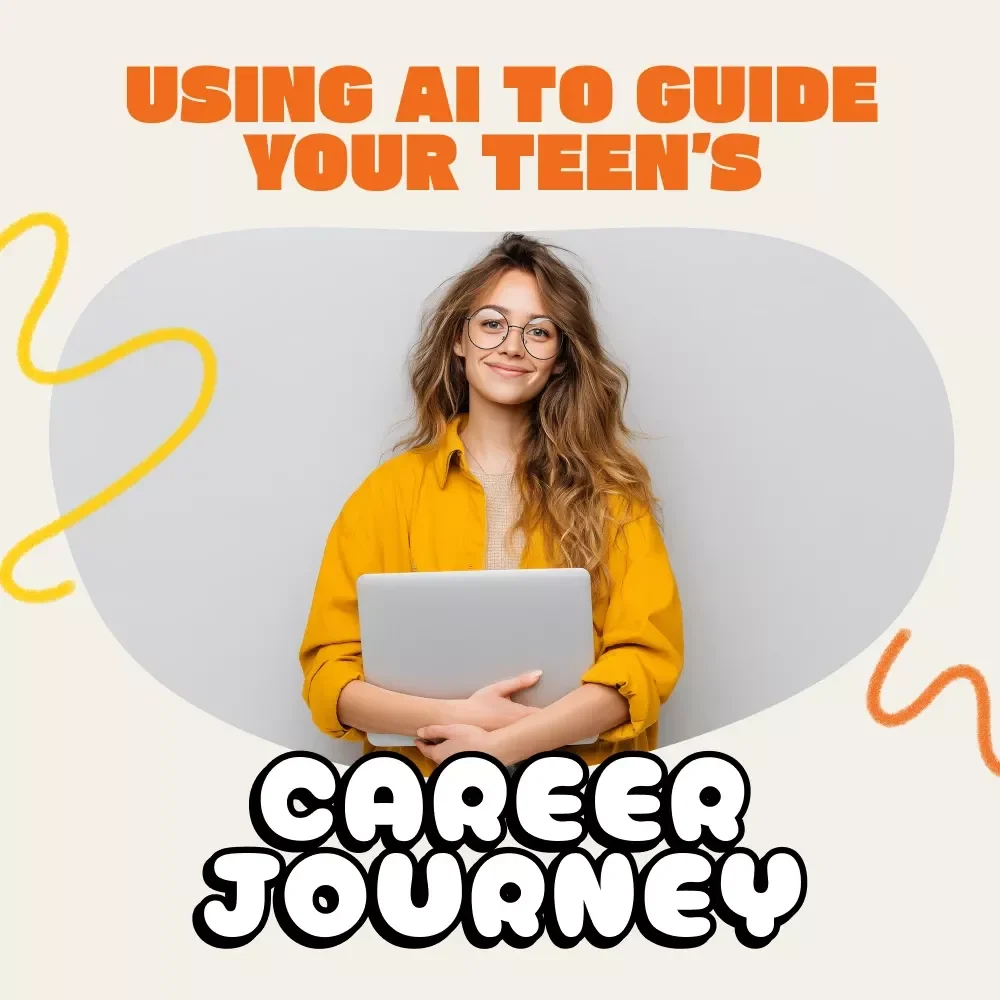 Using AI to Guide Your Teen’s Career Journey | Digital Parenting eBook | AI Career Exploration Guide for Teens