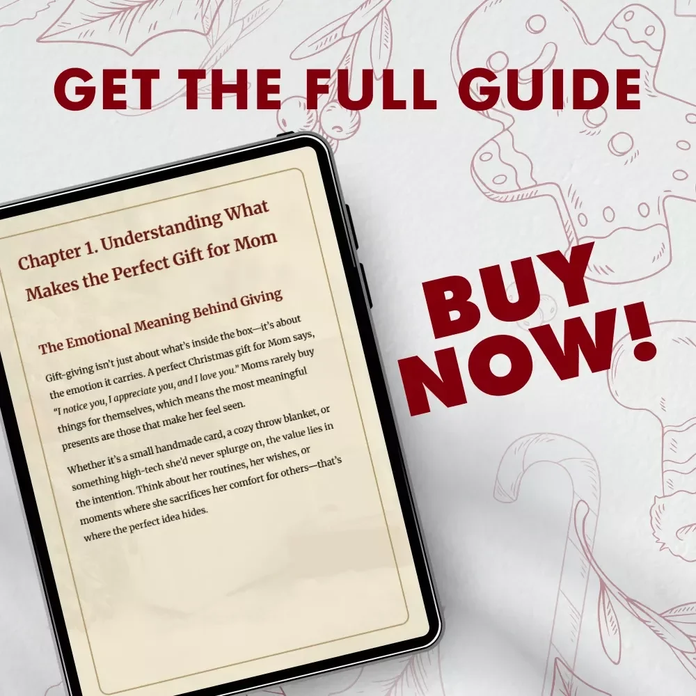 Thoughtful Christmas Gifts for Mom | Heartfelt Digital Guide for Unique and Meaningful Christmas Gifts for Mom | Creative Holiday Gift Ideas & Inspiration eBook