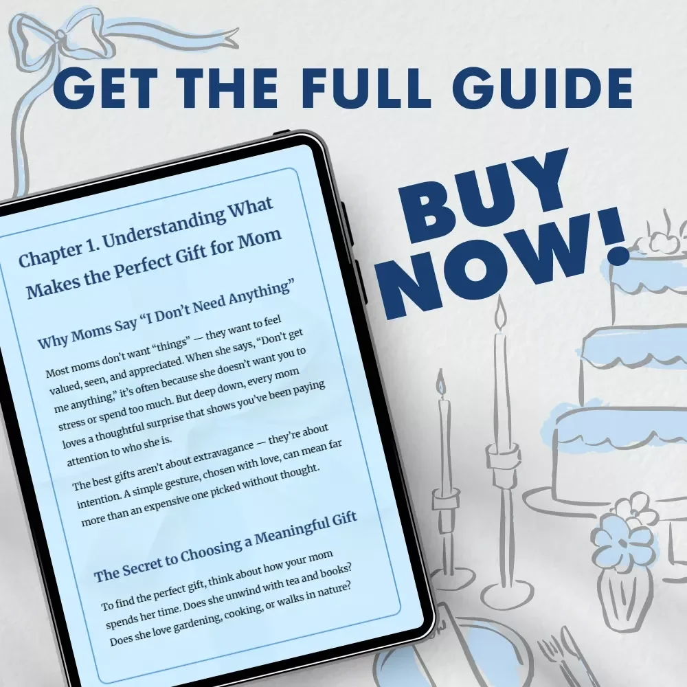 Birthday Gifts That Make Mom Feel Truly Loved | Digital Download Guide | Thoughtful Birthday Gift Ideas for Mom