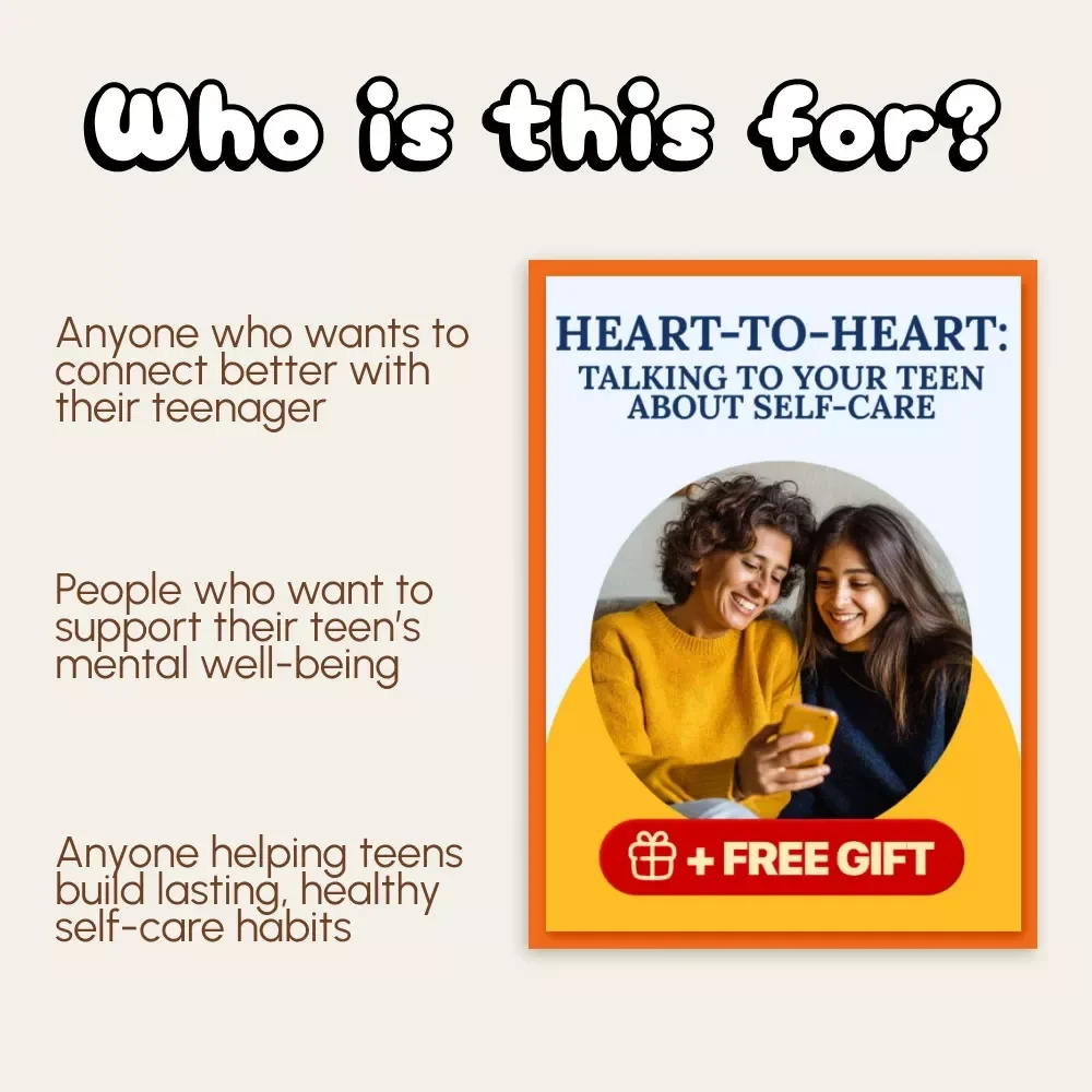 Heart-to-Heart: Talking to Your Teen About Self-Care | Digital Parenting Guide, Teen Communication eBook, Self-Care Checklist for Parents, Mindful Parenting Resource