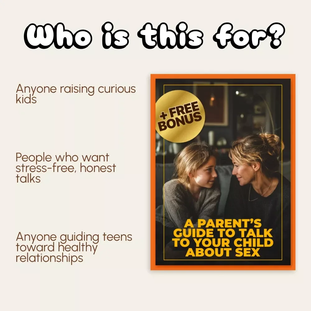 A Parent’s Guide to Talk to Your Child About Sex | Digital eBook for Parents | How to Talk to Your Child About Sex | Conversation Tips, Consent & Communication