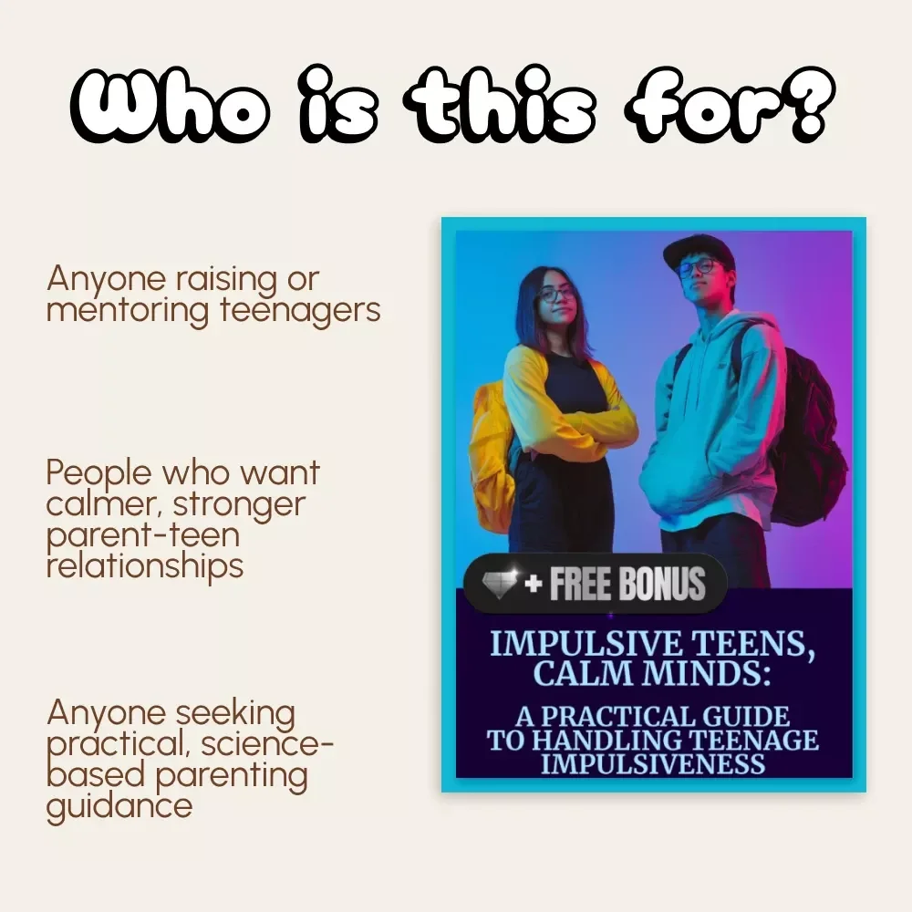 Impulsive Teens, Calm Minds: A Practical Guide to Handling Teenage Impulsiveness | Parenting eBook | Digital Download for Teen Behavior Support & Emotional Regulation