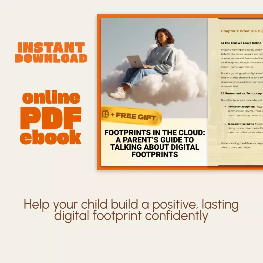 Footprints in the Cloud: A Parent’s Guide to Talking About Digital Footprints | How to Talk to Your Child About Digital Footprints eBook | Printable Family Digital Safety Guide