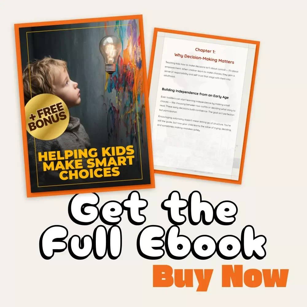 Helping Kids Make Smart Choices | Parenting eBook for How to Support Your Child's Decision-Making | Build Confidence & Independence in Everyday Choices
