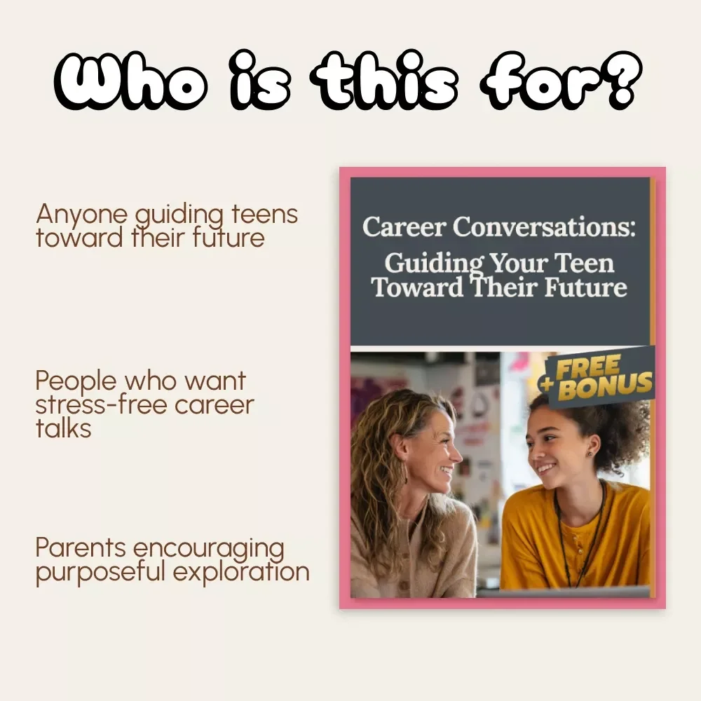 Career Conversations: Guiding Your Teen Toward Their Future | How to Talk to Your Teen About Career Choices | Digital Parenting Guide for Meaningful Career Discussions