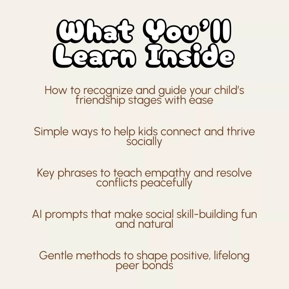 Helping Friendships Bloom | Parenting Guide on How to Support Your Child’s Friendships | Digital Download eBook for Raising Socially Confident Kids | Empathy, Conflict Resolution & AI Prompts for Parents