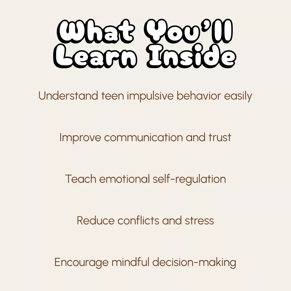 Impulsive Teens, Calm Minds: A Practical Guide to Handling Teenage Impulsiveness | Parenting eBook | Digital Download for Teen Behavior Support & Emotional Regulation
