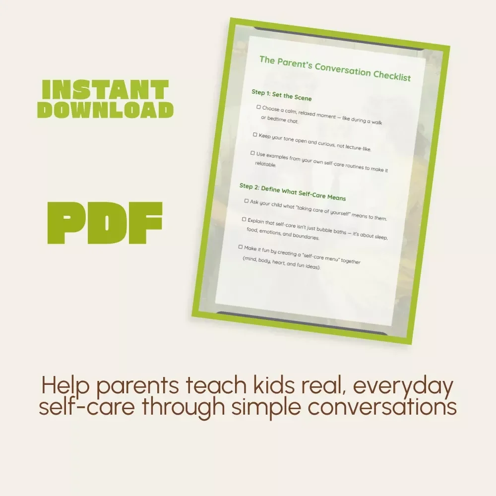 The Parent’s Conversation Checklist | Printable Guide for Parents | How to Talk to Your Child About Self-Care | Digital Download for Gentle Family Conversations