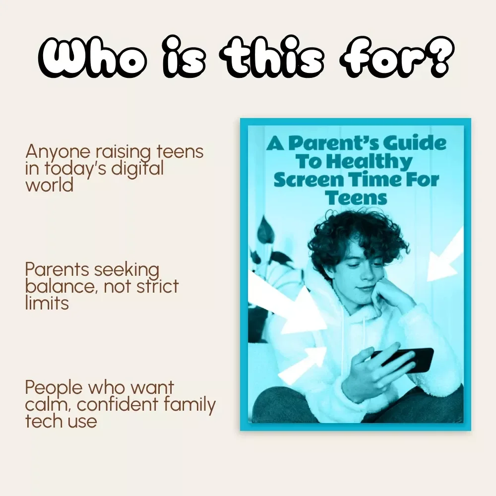 A Parent’s Guide to Healthy Screen Time for Teens | Digital Parenting Guide | How to Manage Screen Time for Teenagers | Printable eBook for Families