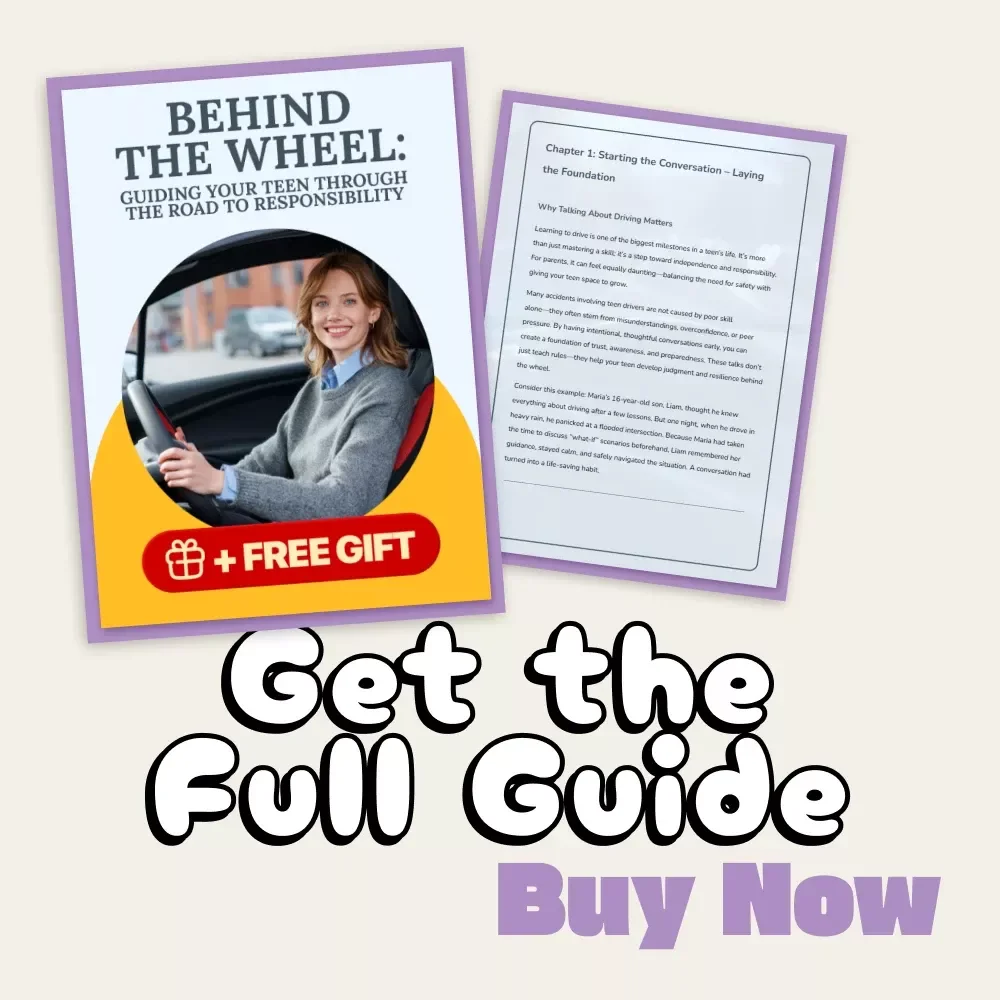Behind the Wheel: Guiding Your Teen Through the Road to Responsibility | Parent’s Guide on How to Talk to Your Teen About Driving | Digital Download eBook for Communication, Safety & Confidence
