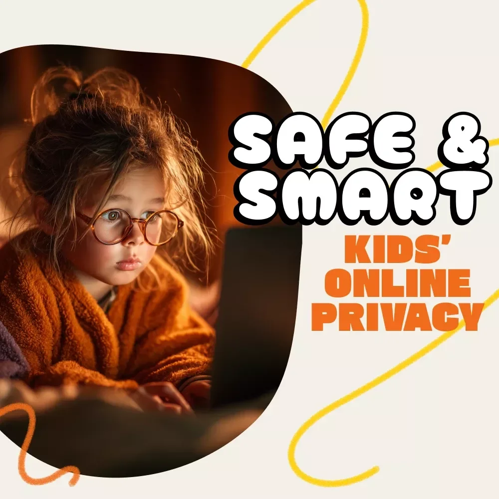 Safe & Smart: A Parent’s Guide to Kids’ Online Privacy | Digital Download Guide for Parents | Learn How to Handle Children's Online Privacy | Online Safety, AI Awareness & Family Protection eBook