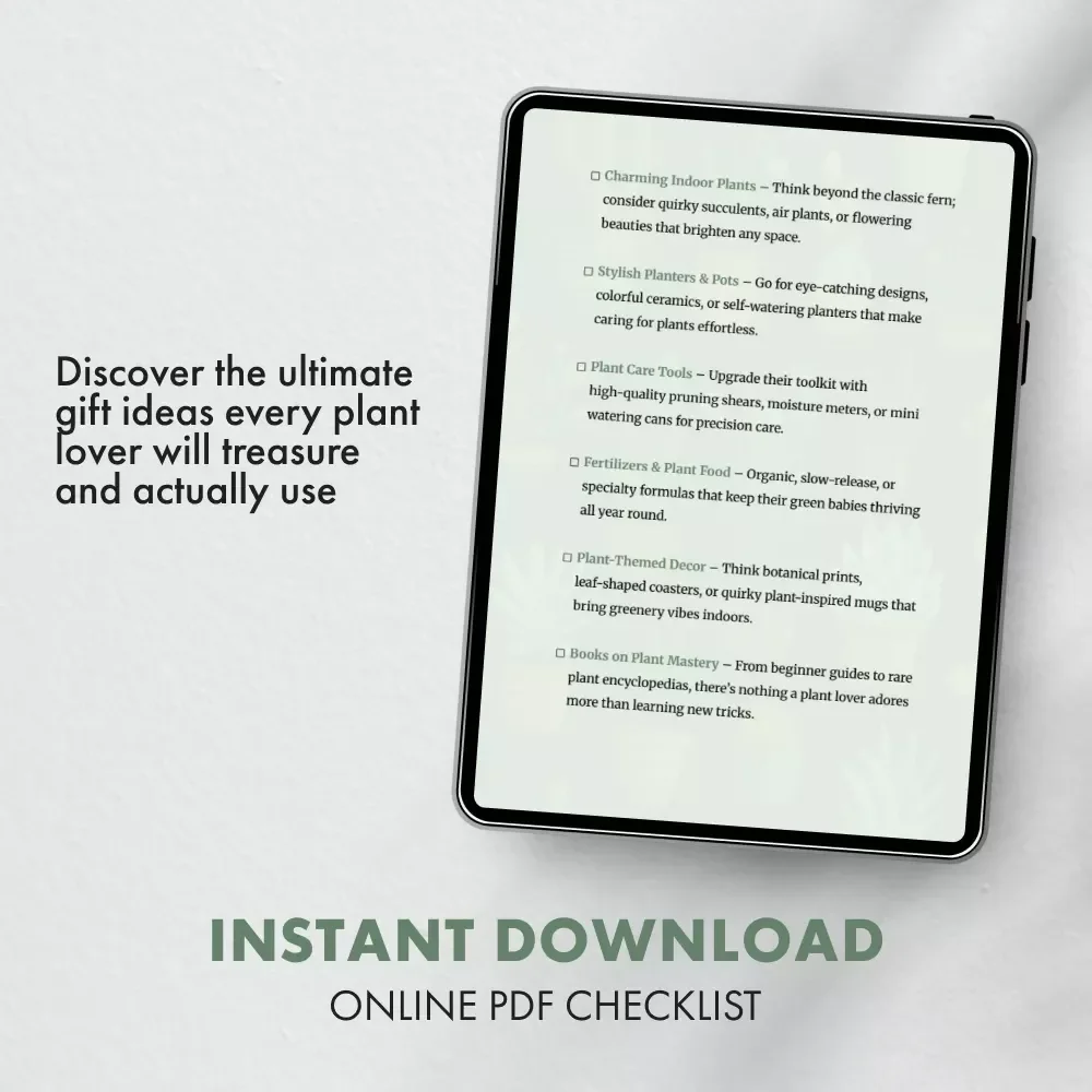 Gifts Every Plant Lover Will Adore – Printable Gift for Plant Lover Checklist | Digital Download eBook | Ultimate Green Thumb Gift Ideas Guide