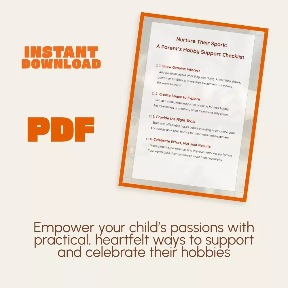 Nurture Their Spark: A Parent’s Hobby Support Checklist | Digital Download for Parents | How to Support Your Child's Hobbies | Printable Parenting Guide