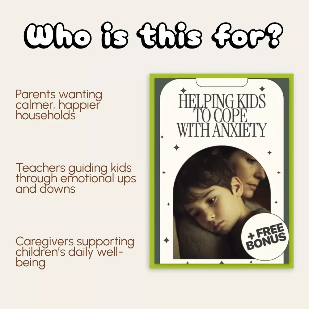 Helping Kids to Cope with Anxiety | eBook Guide for Parents | How to Handle Children's Anxiety | Calm, Communicate & Build Trust