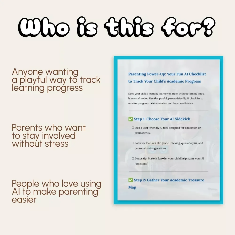 Parenting Power-Up: Your Fun AI Checklist to Track Your Child’s Academic Progress | Digital Download Guide for Parents | How to Use AI to Track Your Child’s Academic Progress | Printable PDF & Interactive Template