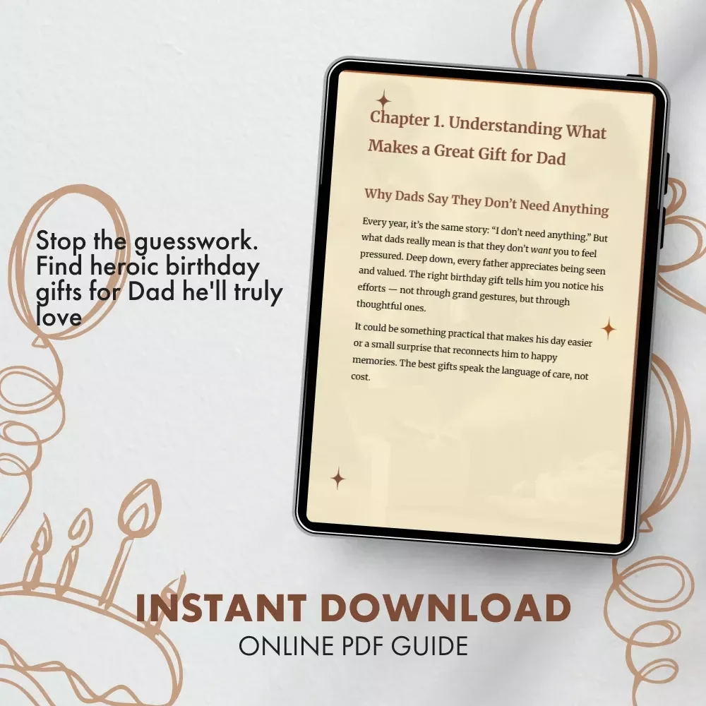 Birthday Gifts That Make Dad Feel Like a Hero | Digital Download Guide | Unique Birthday Gifts for Dad
