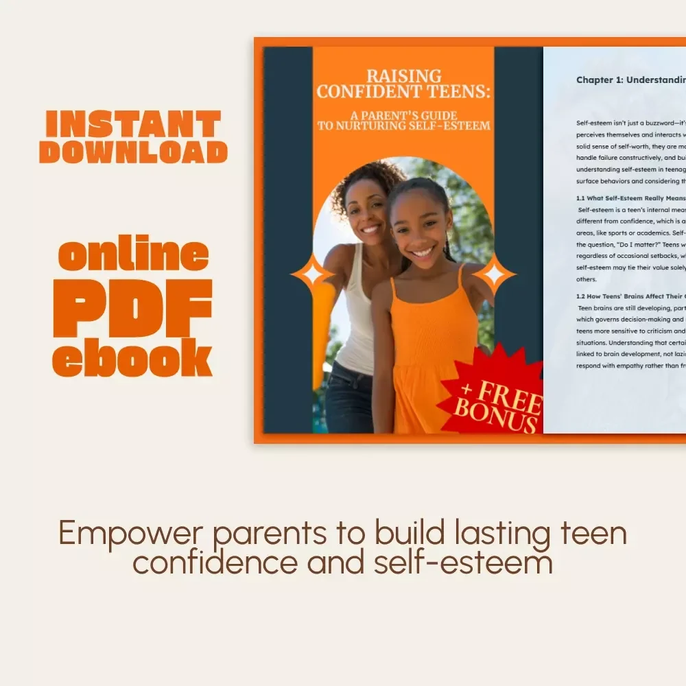 Raising Confident Teens: A Parent’s Guide to Nurturing Self-Esteem | eBook for Parents | How to Support Your Teen's Self-Esteem | Digital Download for Positive Parenting