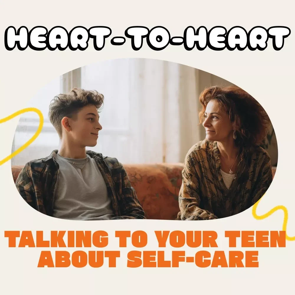 Heart-to-Heart: Talking to Your Teen About Self-Care | Digital Parenting Guide, Teen Communication eBook, Self-Care Checklist for Parents, Mindful Parenting Resource