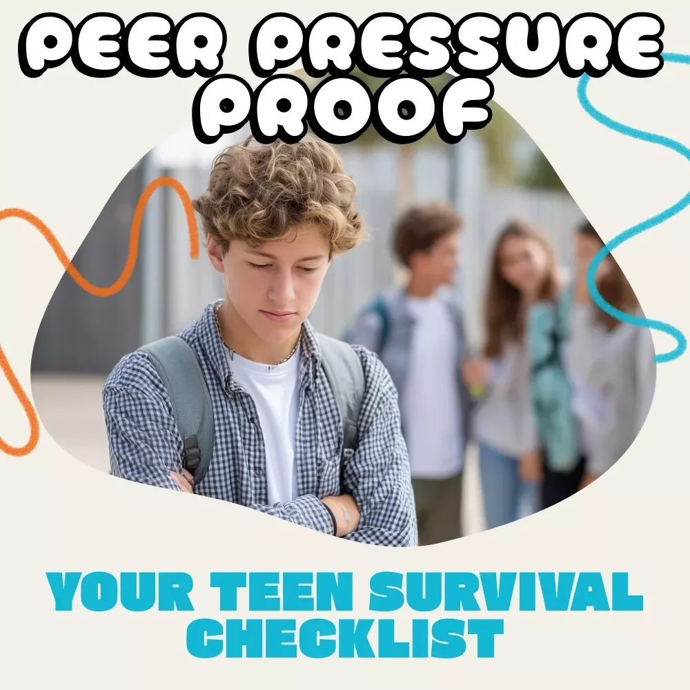 Peer Pressure Proof: Your Teen Survival Checklist | Digital Download Guide for Parents & Teens | How to Handle Teenage Peer Pressure Toolkit