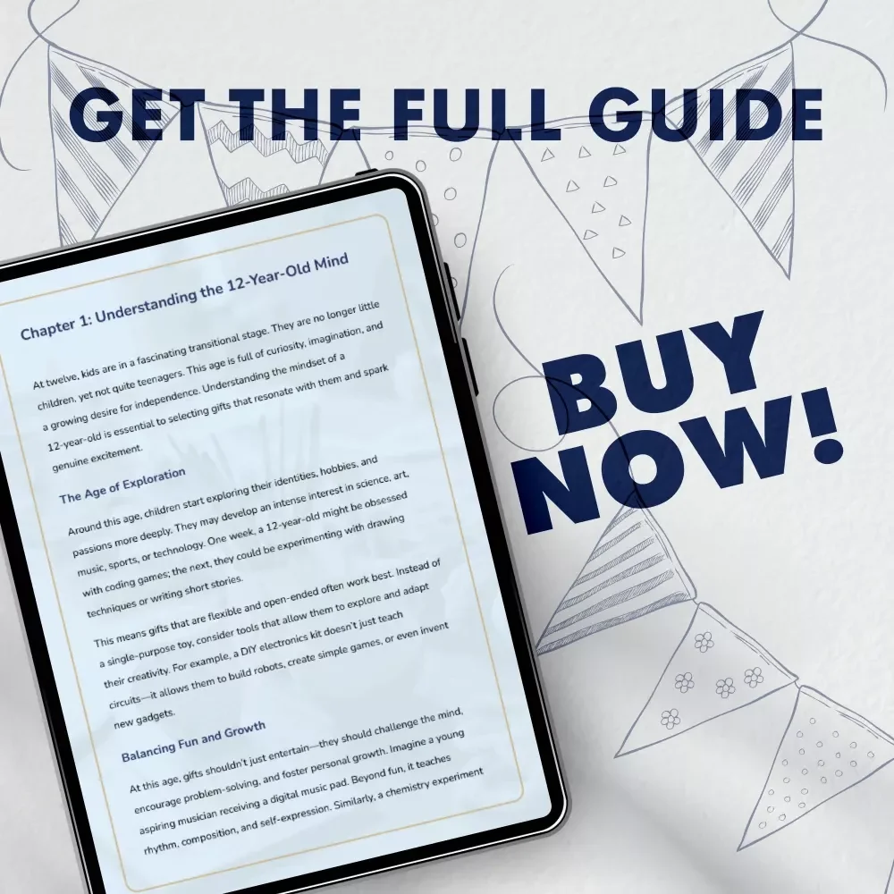Gifts for 12-Year-Olds: Curiosity & Creativity | Inspiring Guide for Parents, Teachers & Gift-Givers | Digital Download for Choosing the Best Gifts for 12 Year Olds