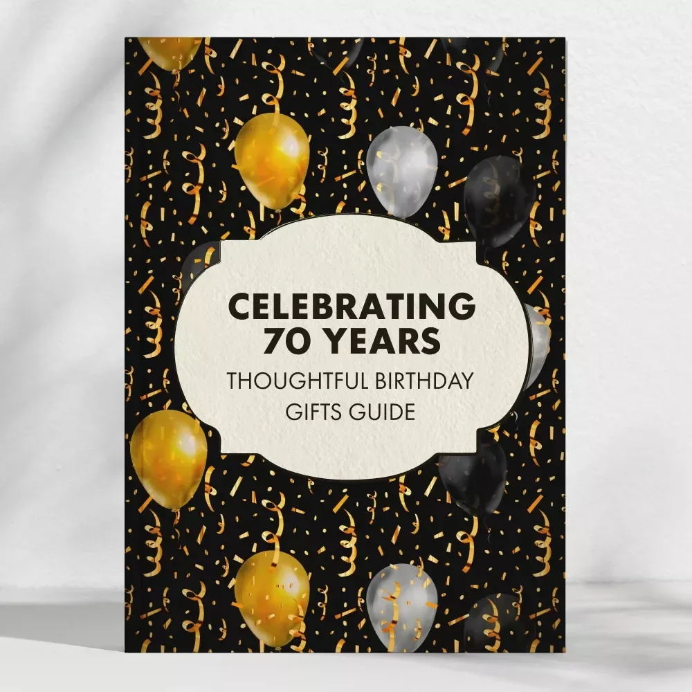 Celebrating 70 Years: The Ultimate Guide to Thoughtful Birthday Gifts | Meaningful 70th Birthday Gifts Ideas for Mom, Dad, Grandma, Grandpa, or Friends | Digital Download Guide