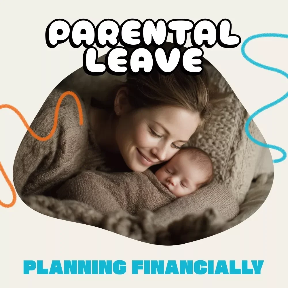How to Plan Financially for Parental Leave | Budgeting eBook for New Parents | Step-by-Step Financial Planning Guide for Parental Leave and Beyond | Printable Digital Download