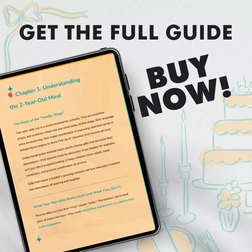 How to Choose the Perfect 2-Year-Old Birthday Gift | Digital Parenting Guide for Thoughtful 2 Year Old Birthday Gifts | Printable eBook for Parents & Gift Givers