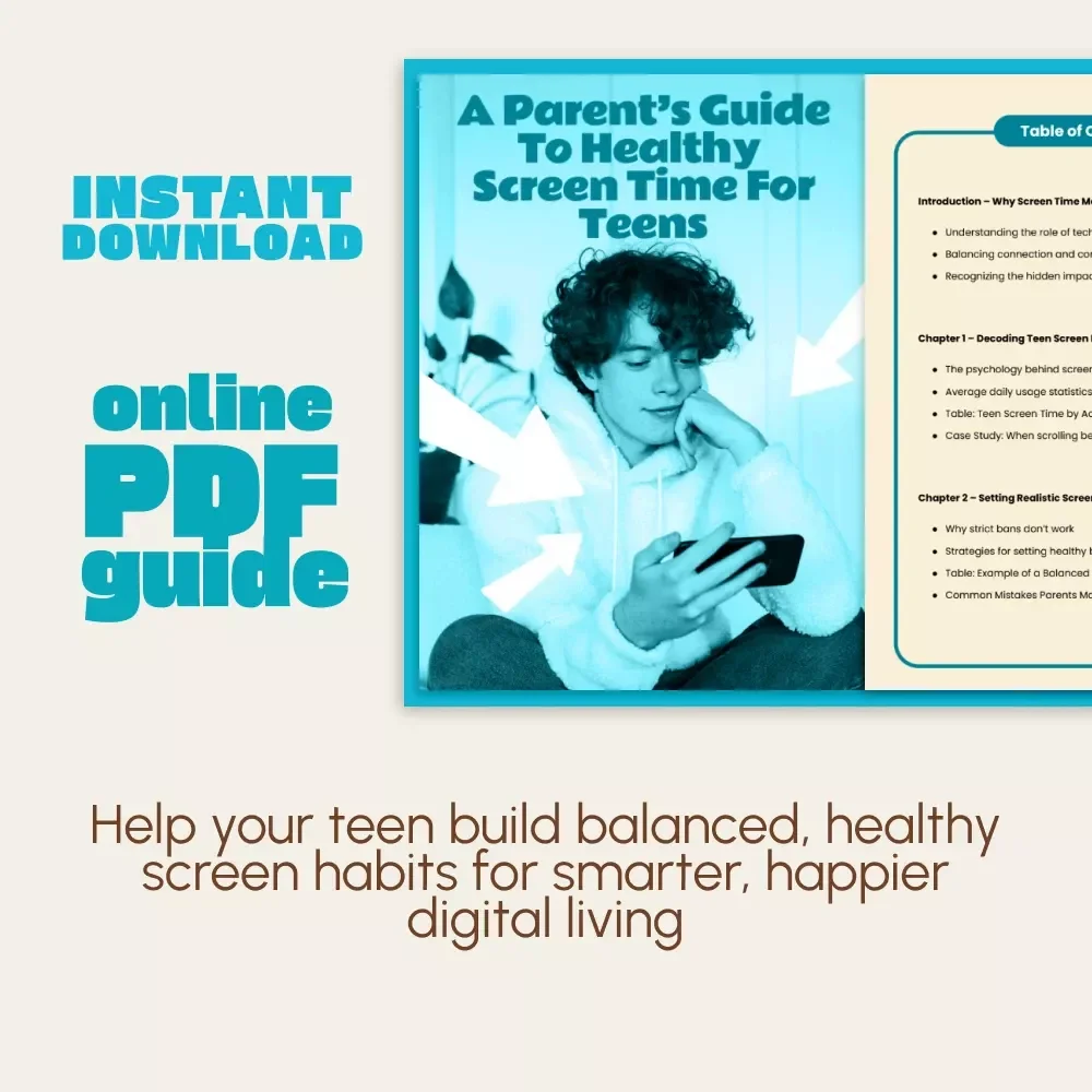A Parent’s Guide to Healthy Screen Time for Teens | Digital Parenting Guide | How to Manage Screen Time for Teenagers | Printable eBook for Families