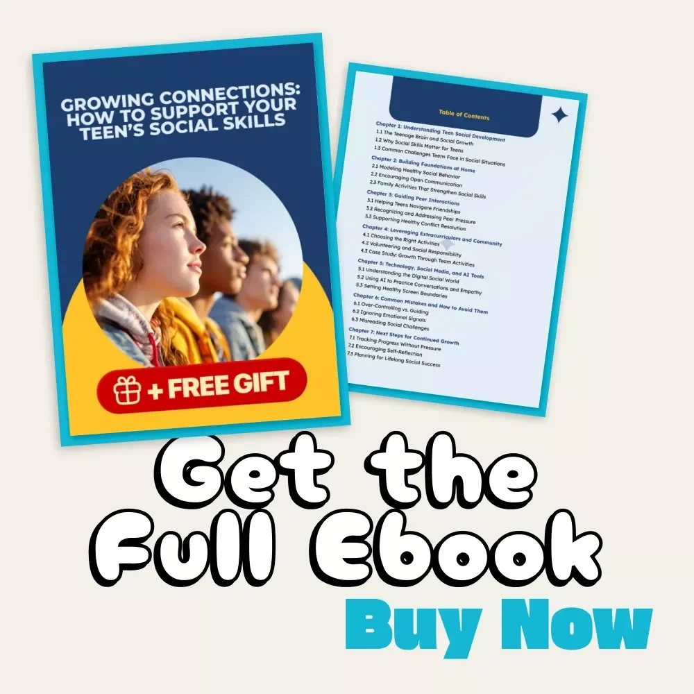 Growing Connections: How to Support Your Teen’s Social Skills | Digital Parenting Guide, eBook & Printable Checklist for Teen Social Development, Emotional Intelligence, and Communication Growth