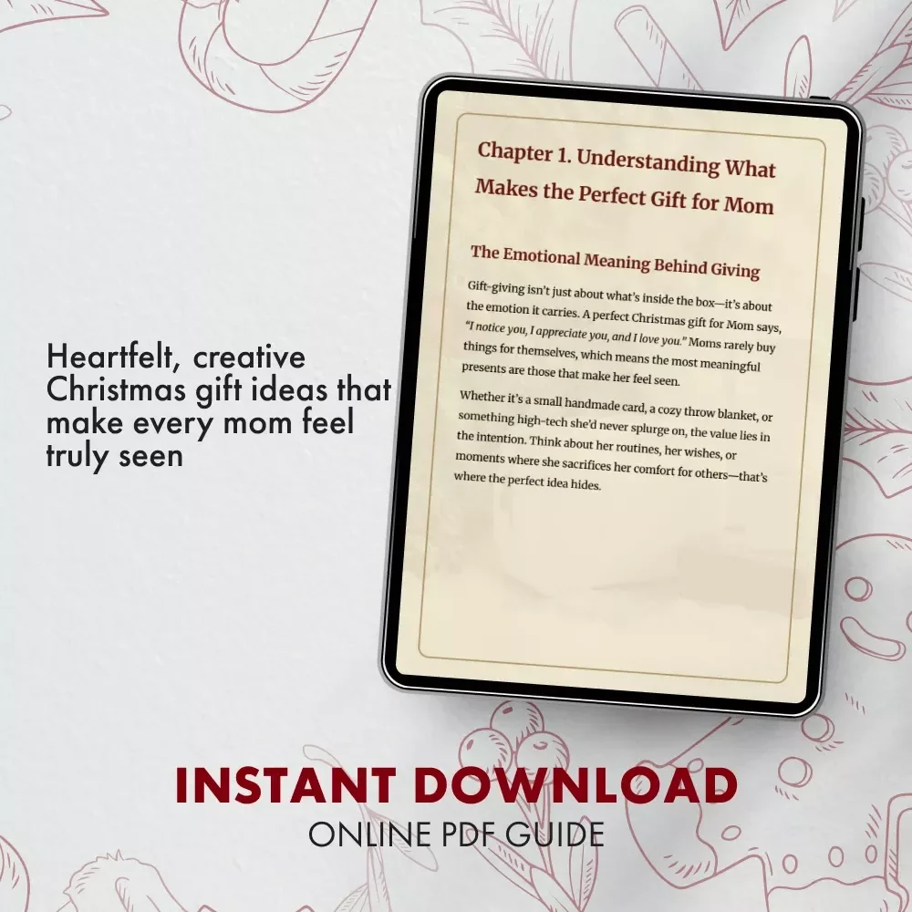 Thoughtful Christmas Gifts for Mom | Heartfelt Digital Guide for Unique and Meaningful Christmas Gifts for Mom | Creative Holiday Gift Ideas & Inspiration eBook
