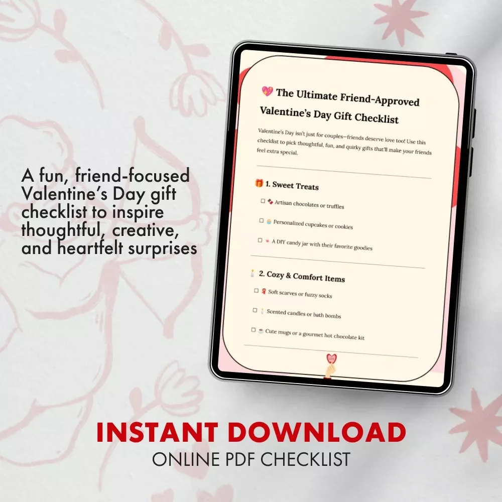 The Ultimate Friend-Approved Valentine’s Day Gift Checklist | Digital Download | Fun, Thoughtful & Quirky Gift Ideas for Friends | Printable Valentine’s Day Guide for Galentine’s, BFFs & More