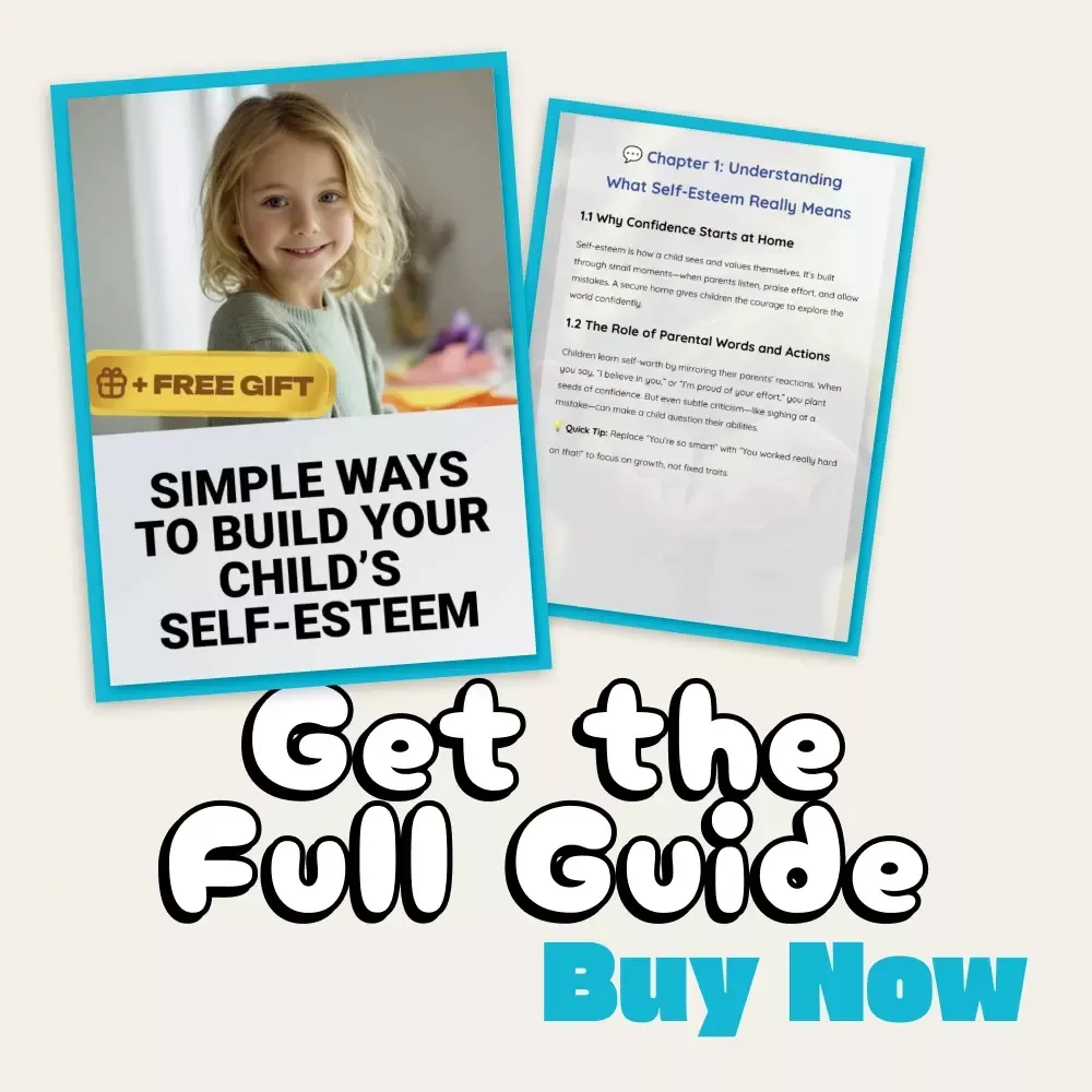 Simple Ways to Build Your Child’s Self-Esteem | Parenting Guide for Confidence & Connection | Digital Download | How to Support Your Child's Self-Esteem eBook