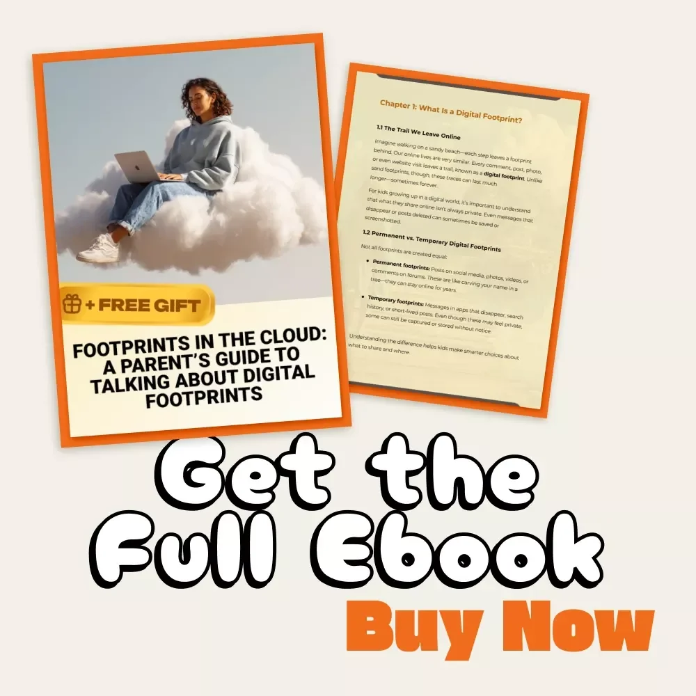 Footprints in the Cloud: A Parent’s Guide to Talking About Digital Footprints | How to Talk to Your Child About Digital Footprints eBook | Printable Family Digital Safety Guide
