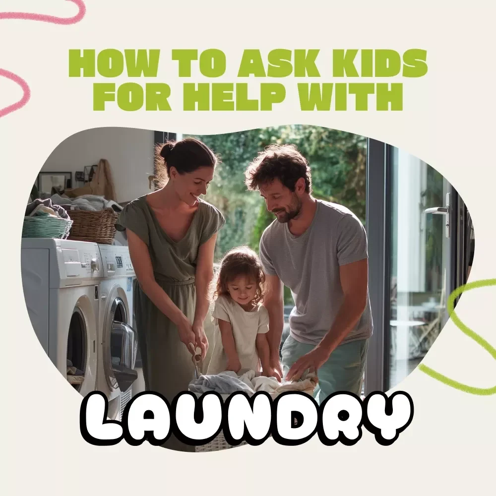 How to Ask Kids for Help With Laundry | Printable Guide for Parents | Fun Family Chores eBook | Kids Laundry Checklist | AI Laundry Tips for Families