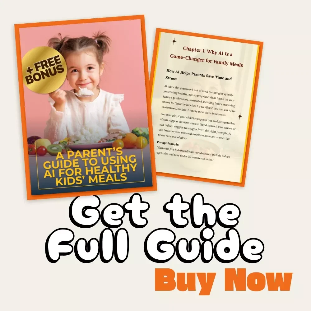 A Parent’s Guide to Using AI for Healthy Kids’ Meals | How to Use AI to Generate Healthy Meal Ideas for Kids | Digital Parenting & Meal Planning Guide