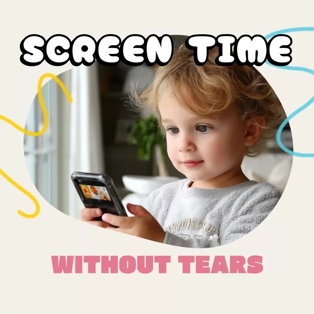 Screen Time Without Tears: A Digital Guide on How to Manage Toddler Screen Time Tantrums