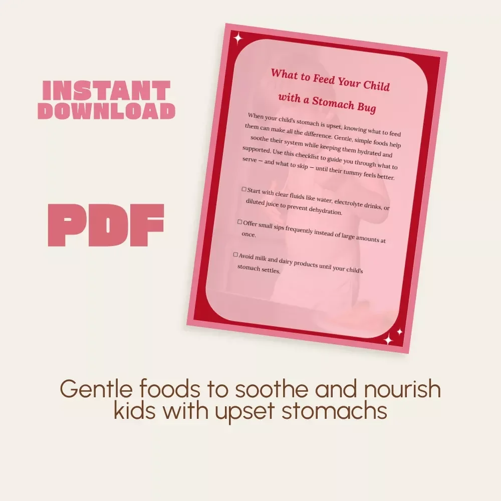 What to Feed Your Child with a Stomach Bug | Printable Checklist for Parents | Sick Day Food Guide for Kids | Digital Download for Quick Recovery