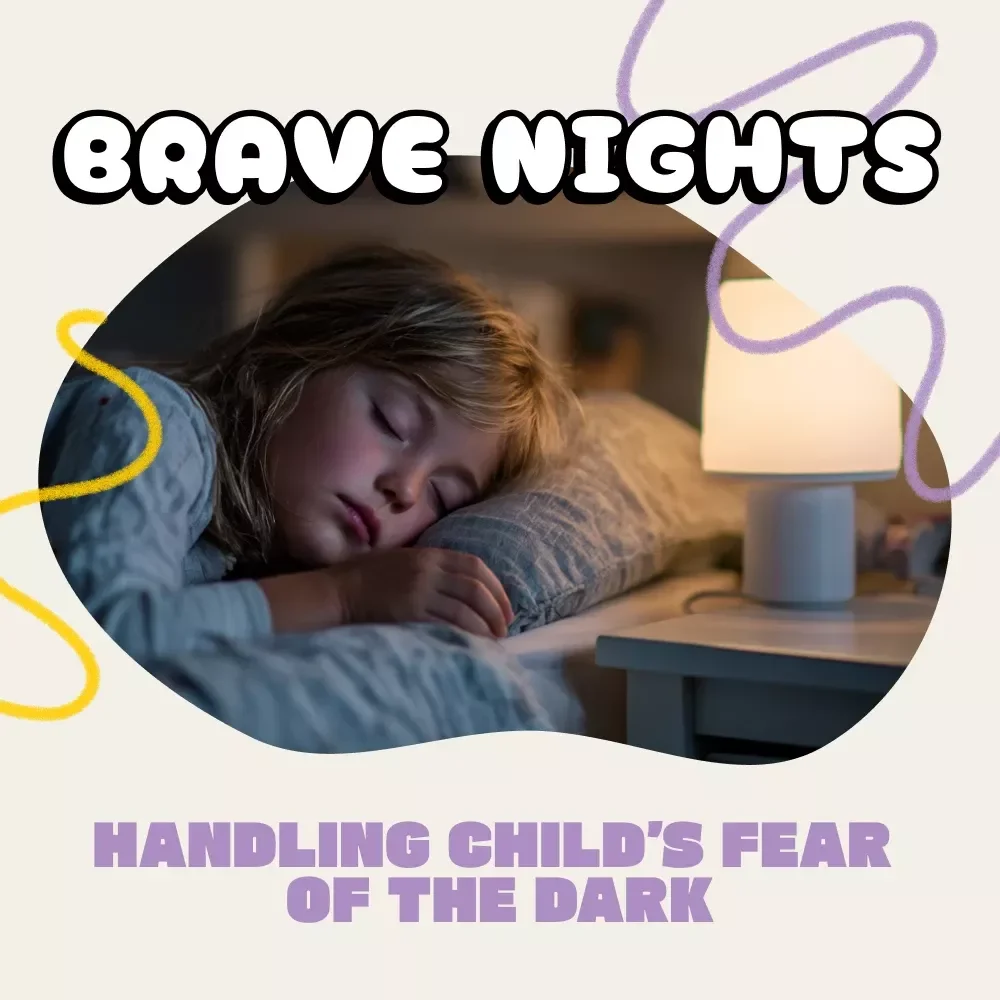 Brave Nights | Digital Guide for Parents: How to Handle Child’s Fear of the Dark | Gentle Bedtime Strategies, Games & Comfort Tools
