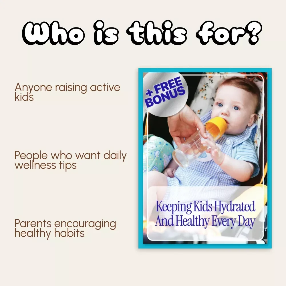 Keeping Kids Hydrated and Healthy Every Day | Printable eBook Guide for Parents | How to Prevent Dehydration in Kids | Child Wellness & Nutrition Digital Download