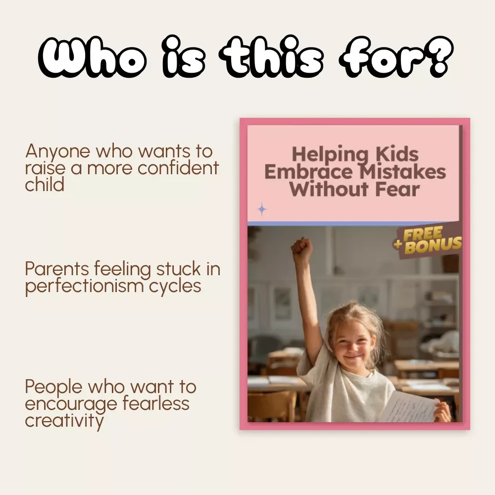 Helping Kids Embrace Mistakes Without Fear | A Parent's Guide on How to Manage Child’s Fear of Making Mistakes | Digital eBook