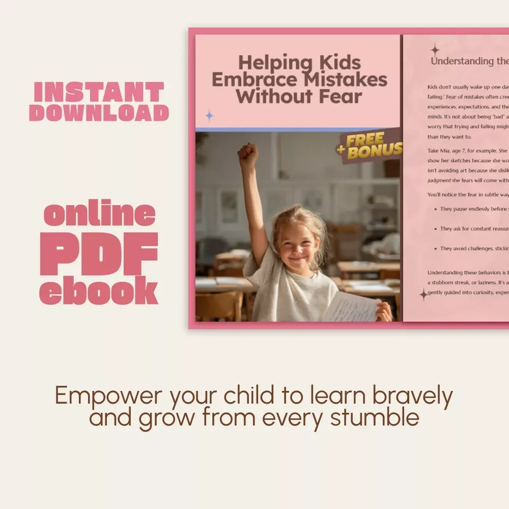 Helping Kids Embrace Mistakes Without Fear | A Parent's Guide on How to Manage Child’s Fear of Making Mistakes | Digital eBook