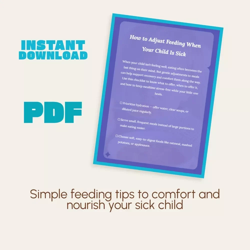 How to Adjust Feeding When Your Child Is Sick — Printable Checklist | Pediatric Nutrition Guide for Parents | Digital Download for Family Wellness