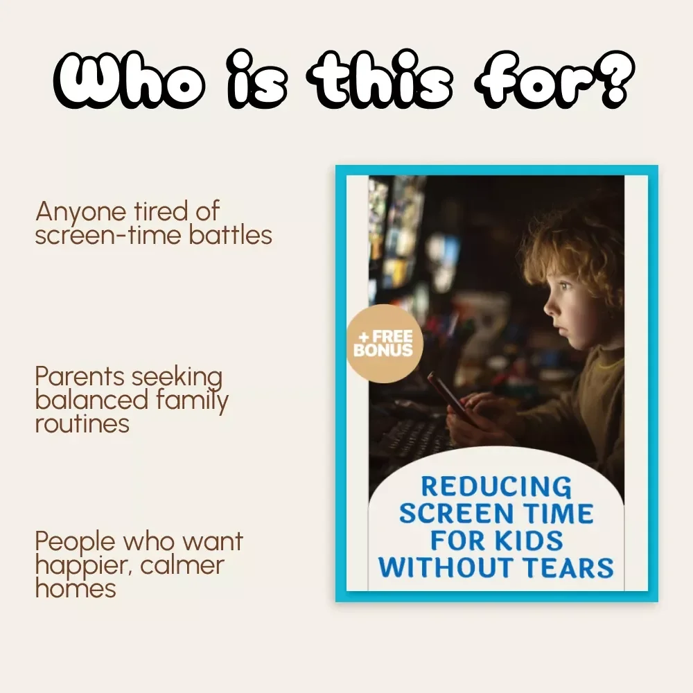 Reducing Screen Time for Kids Without Tears | eBook Guide for Parents | How to Reduce Screen Time for Kids | Family Digital Wellness Workbook