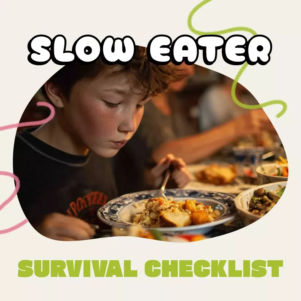Slow Eater Survival Checklist: Turn Mealtime from Marathon to Fun Run! | Printable Parenting Guide for How to Deal with a Child Who Is a Slow Eater | Digital Download for Easier, Happier Family Meals