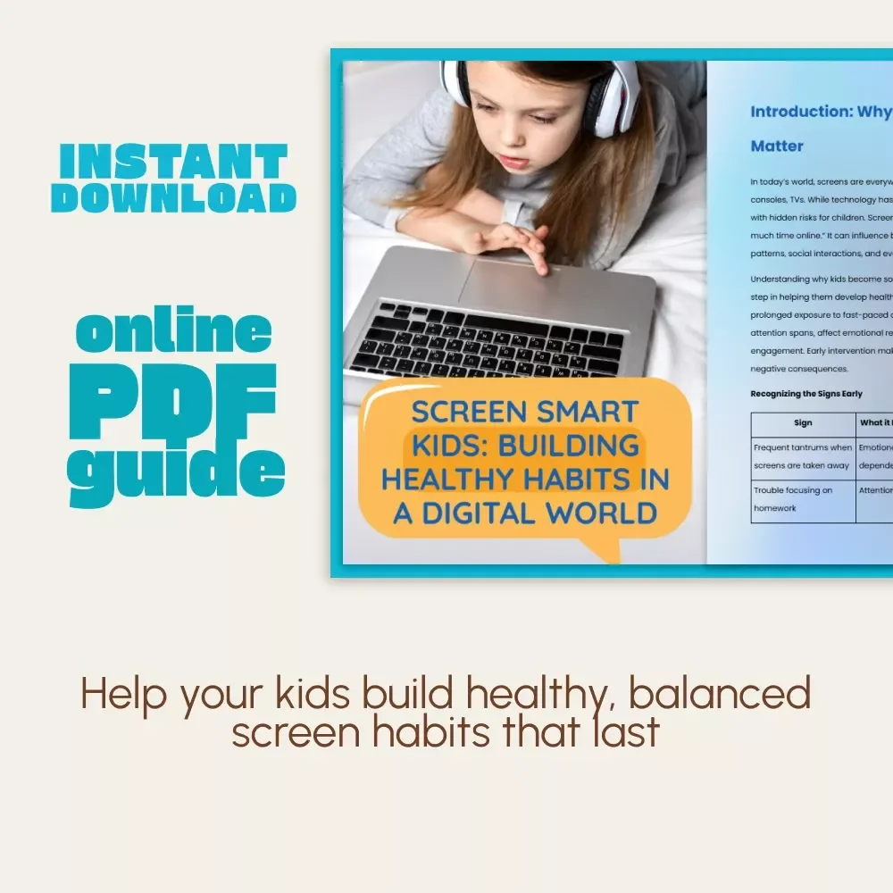 Screen Smart Kids: Building Healthy Habits in a Digital World | Printable Parenting Guide | Digital Download on How to Deal with Screen Addiction in Kids | Family Screen Time Planner