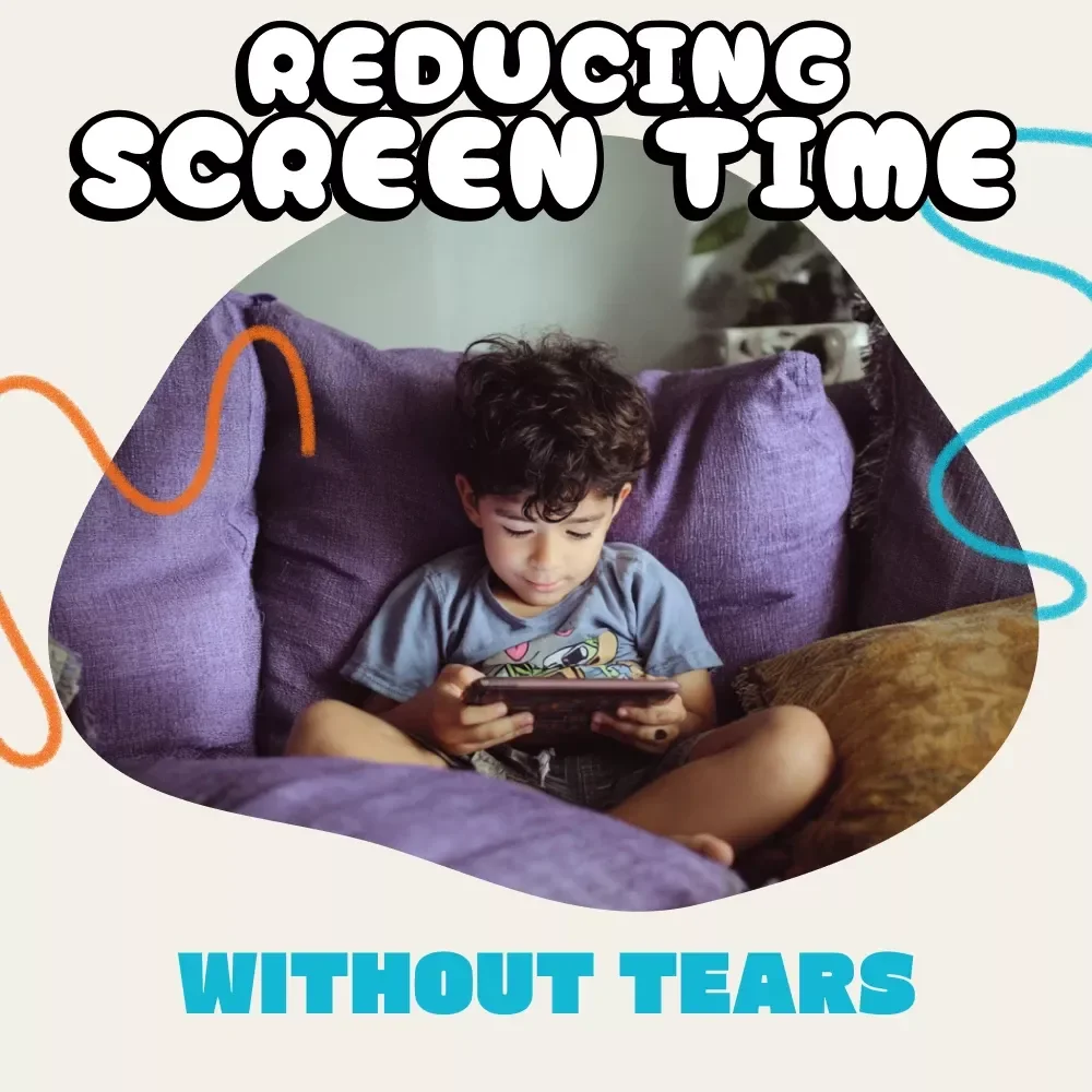 Reducing Screen Time for Kids Without Tears | eBook Guide for Parents | How to Reduce Screen Time for Kids | Family Digital Wellness Workbook