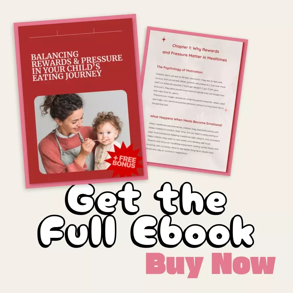 Balancing Rewards & Pressure in Your Child’s Eating Journey | Gentle Parenting eBook on How to Use Rewards vs Pressure in Eating | Positive Mealtime Guide for Kids