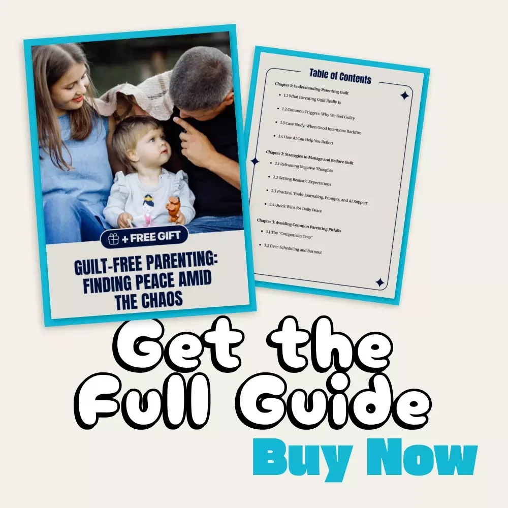 Guilt-Free Parenting: Finding Peace Amid the Chaos | Digital eBook, Mindful Parenting Guide, AI-Assisted Parenting Workbook, Printable Parenting Resource